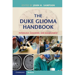 The Duke Glioma Handbook: Pathology, Diagnosis, and Management