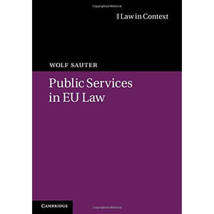 Public Services in EU Law (Law in Context)