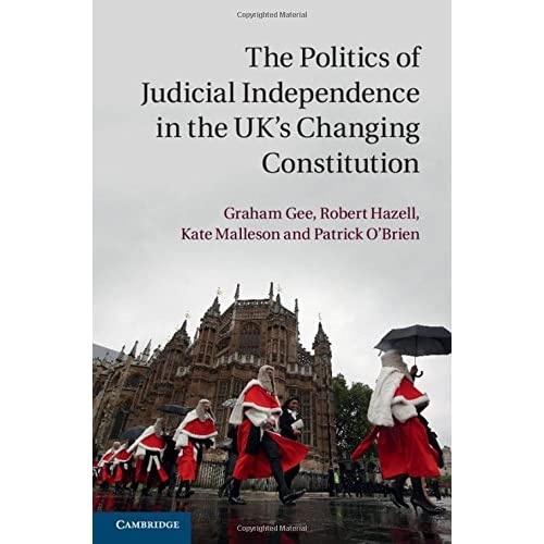 Politics Judicial Independence UK's Changing Constitution Gee Haz… 9781107066953