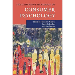 The Cambridge Handbook of Consumer Psychology (Cambridge Handbooks in Psychology)