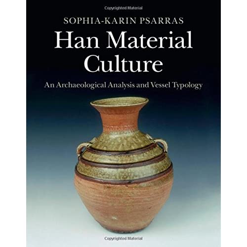 Han Material Culture: An Archaeological Analysis and Vessel Typology