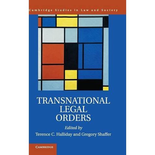 Transnational Legal Orders (Cambridge Studies in Law and Society)