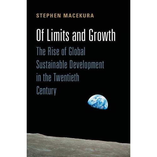 Of Limits and Growth (Global and International History)