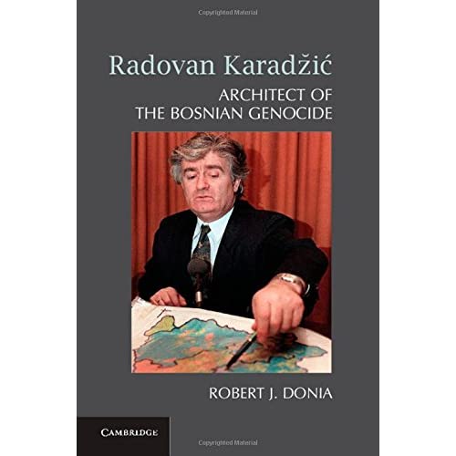 Radovan Karadži?: Architect of the Bosnian Genocide