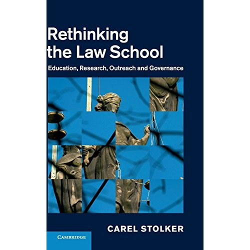 Rethinking the Law School: Education, Research, Outreach and Governance