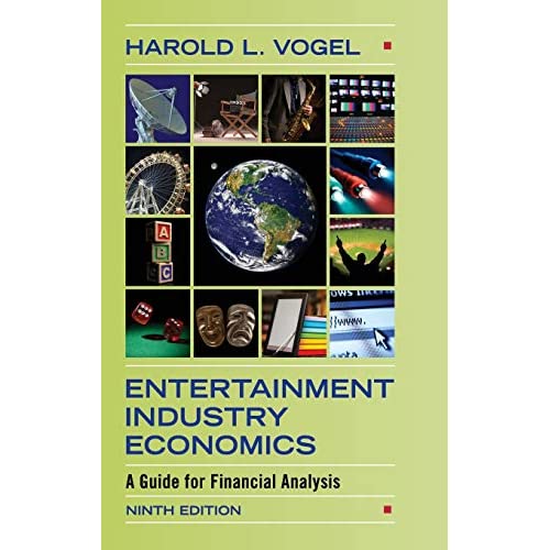 Entertainment Industry Economics: A Guide for Financial Analysis
