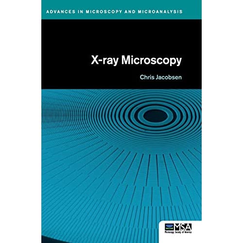 X-ray Microscopy (Advances in Microscopy and Microanalysis)