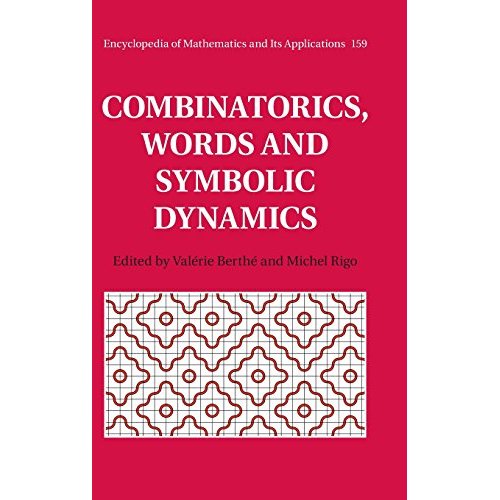 Combinatorics, Words and Symbolic Dynamics (Encyclopedia of Mathematics and its Applications)