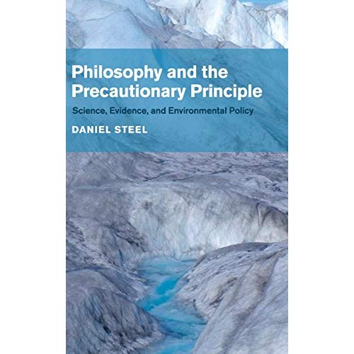 Philosophy and the Precautionary Principle: Science, Evidence, and Environmental Policy