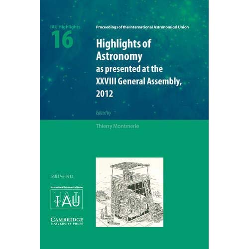 Highlights of Astronomy: Volume 16 (Proceedings of the International Astronomical Union Symposia and Colloquia)