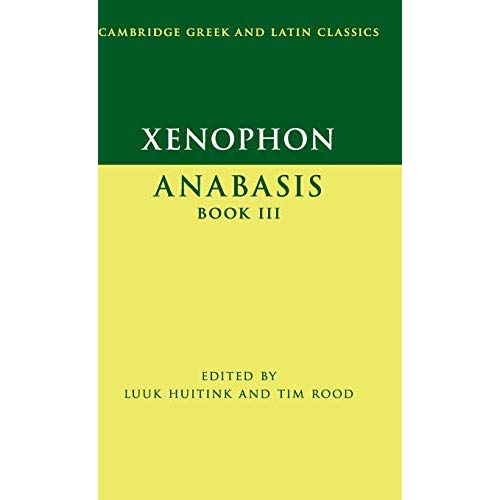 Xenophon: Anabasis Book III (Cambridge Greek and Latin Classics)