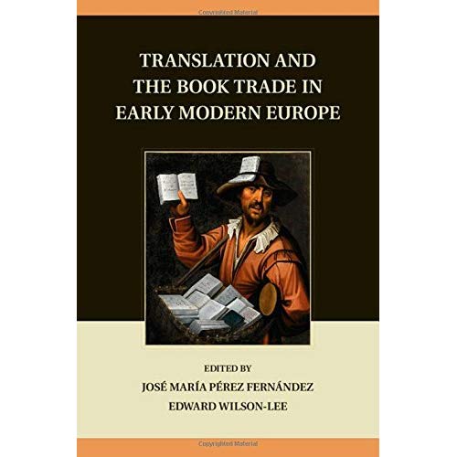 Translation and the Book Trade in Early Modern Europe