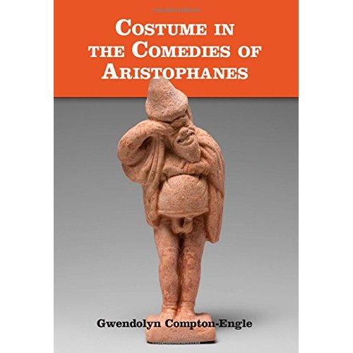 Costume in the Comedies of Aristophanes