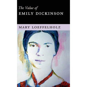 The Value of Emily Dickinson