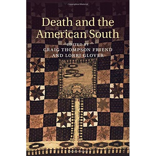 Death and the American South (Cambridge Studies on the American South)