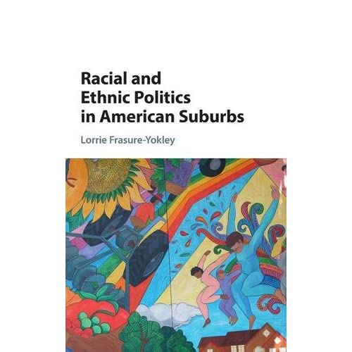 Racial and Ethnic Politics in American Suburbs