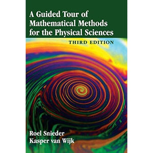 A Guided Tour of Mathematical Methods for the Physical Sciences