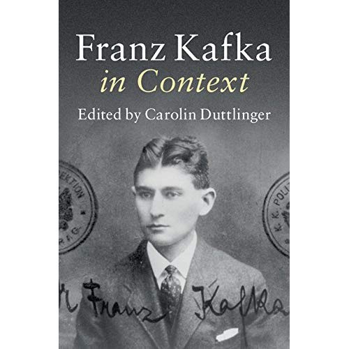 Franz Kafka in Context (Literature in Context)