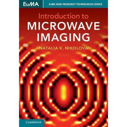 Introduction to Microwave Imaging (EuMA High Frequency Technologies Series)