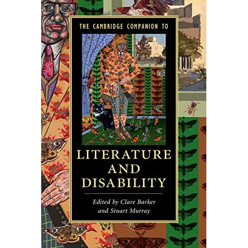 The Cambridge Companion to Literature and Disability (Cambridge Companions to Literature)