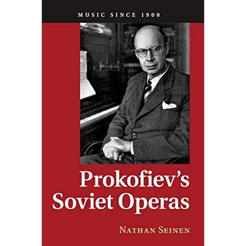 Prokofiev's Soviet Operas (Music since 1900)