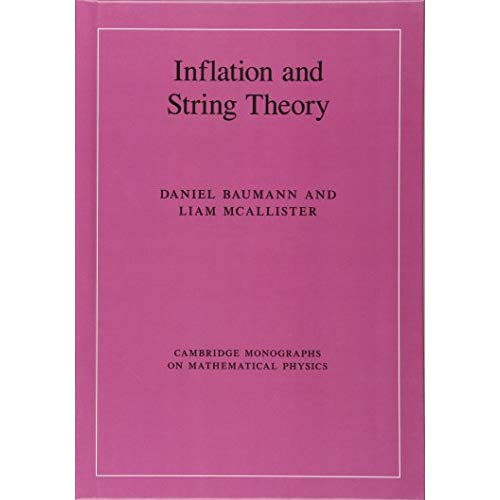 Inflation and String Theory (Cambridge Monographs on Mathematical Physics)