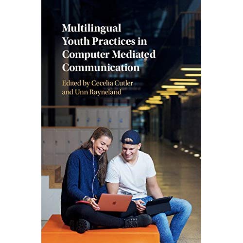 Multilingual Youth Practices in Computer Mediated Communication