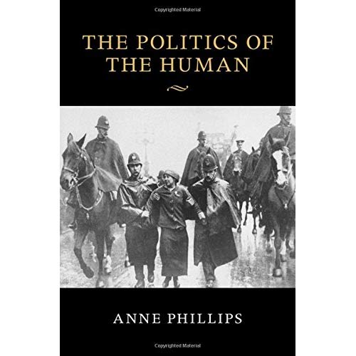 The Politics of the Human (The Seeley Lectures)