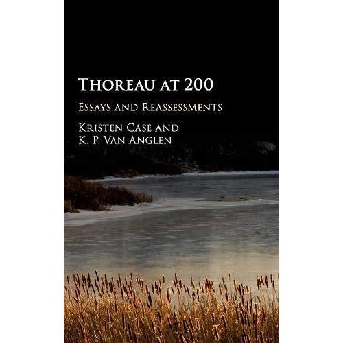 Thoreau at 200: Essays and Reassessments