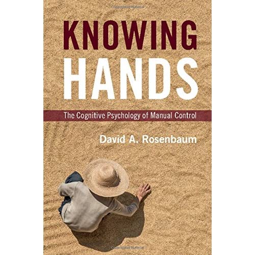 Knowing Hands: The Cognitive Psychology of Manual Control