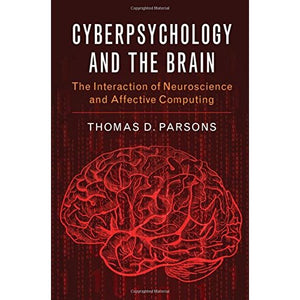 Cyberpsychology and the Brain