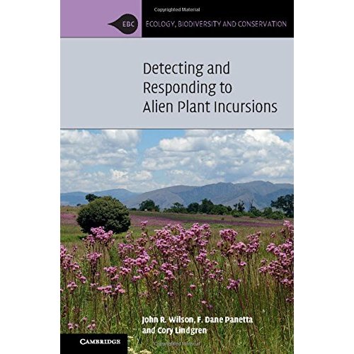 Detecting and Responding to Alien Plant Incursions (Ecology, Biodiversity and Conservation)