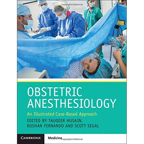 Obstetric Anesthesiology: An Illustrated Case-Based Approach