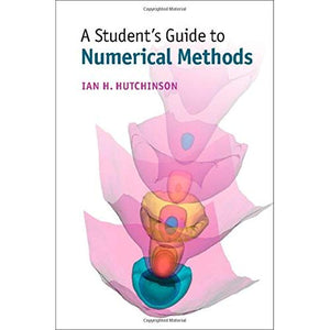 A Student's Guide to Numerical Methods (Student's Guides)