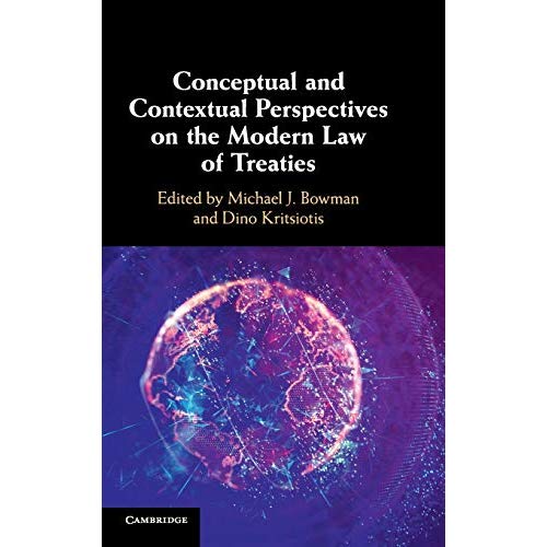 Conceptual and Contextual Perspectives on the Modern Law of Treaties