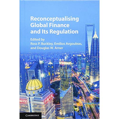 Reconceptualising Global Finance and its Regulation
