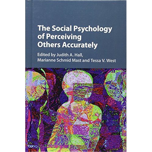 The Social Psychology of Perceiving Others Accurately