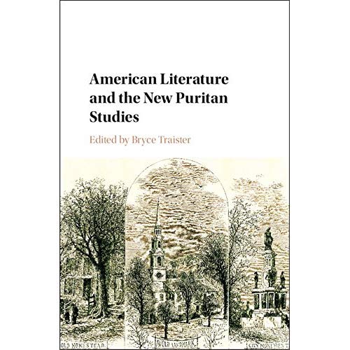 American Literature and the New Puritan Studies