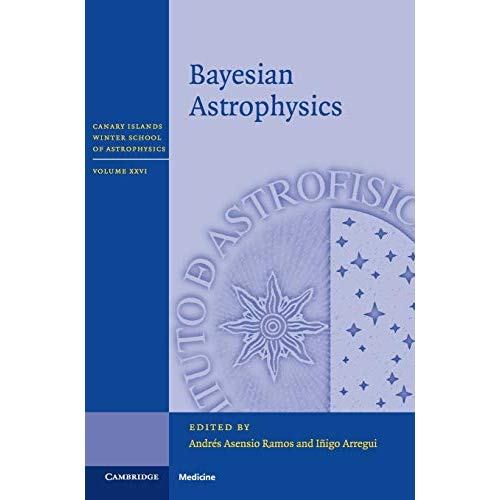 Bayesian Astrophysics (Canary Islands Winter School of Astrophysics)