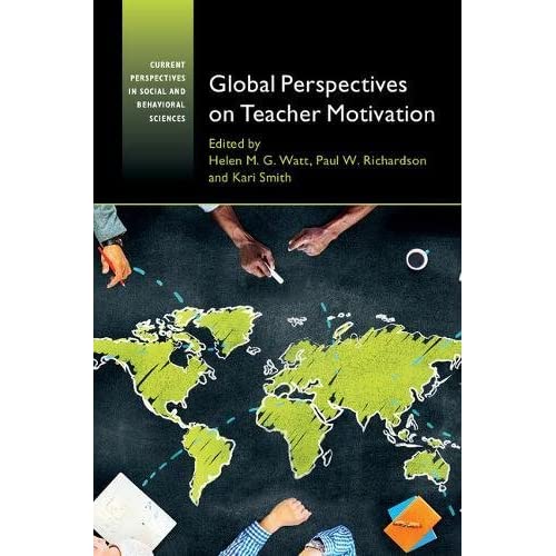 Global Perspectives on Teacher Motivation (Current Perspectives in Social and Behavioral Sciences)