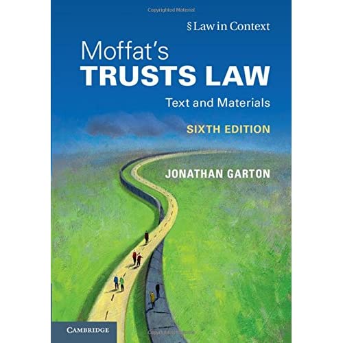 Moffat's Trusts Law: Text and Materials (Law in Context)