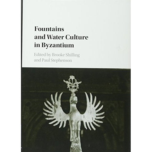Fountains and Water Culture in Byzantium