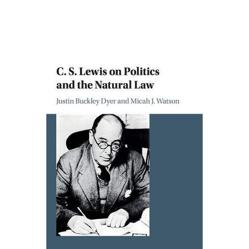 C. S. Lewis on Politics and the Natural Law