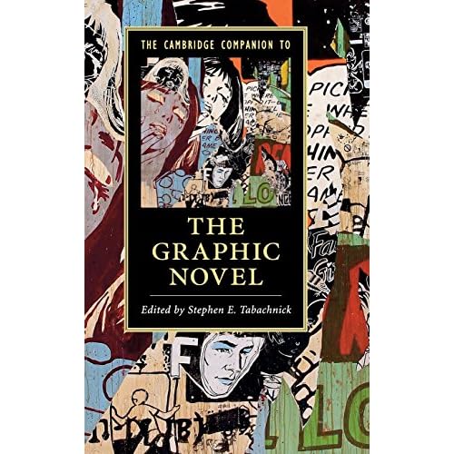 The Cambridge Companion to the Graphic Novel (Cambridge Companions to Literature)