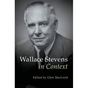 Wallace Stevens in Context (Literature in Context)