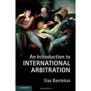 An Introduction to International Arbitration