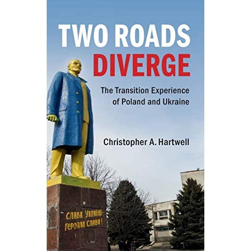 Two Roads Diverge: The Transition Experience of Poland and Ukraine