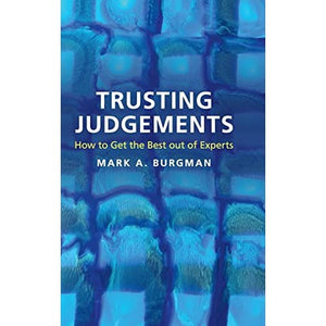 Trusting Judgements: How to Get the Best out of Experts