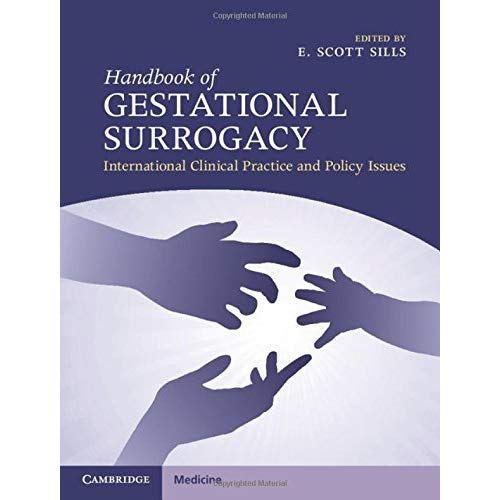 Handbook of Gestational Surrogacy: International Clinical Practice and Policy Issues