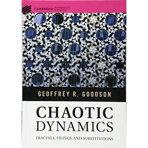 Chaotic Dynamics: Fractals, Tilings, and Substitutions (Cambridge Mathematical Textbooks)